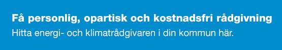 Kontakta din kommunala energi- och klimatrådgivare